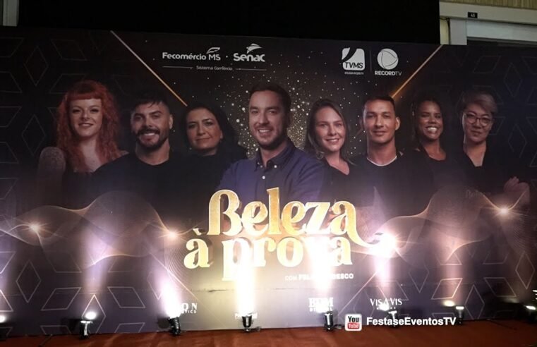 Avant Première do reality Beleza à Prova da TV MS Record