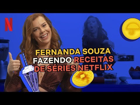 Fernanda Souza vira chef da Netflix | Netflix Brasil